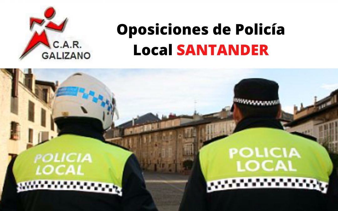 CONVOCATORIA POLICÍA LOCAL SANTANDER 2020