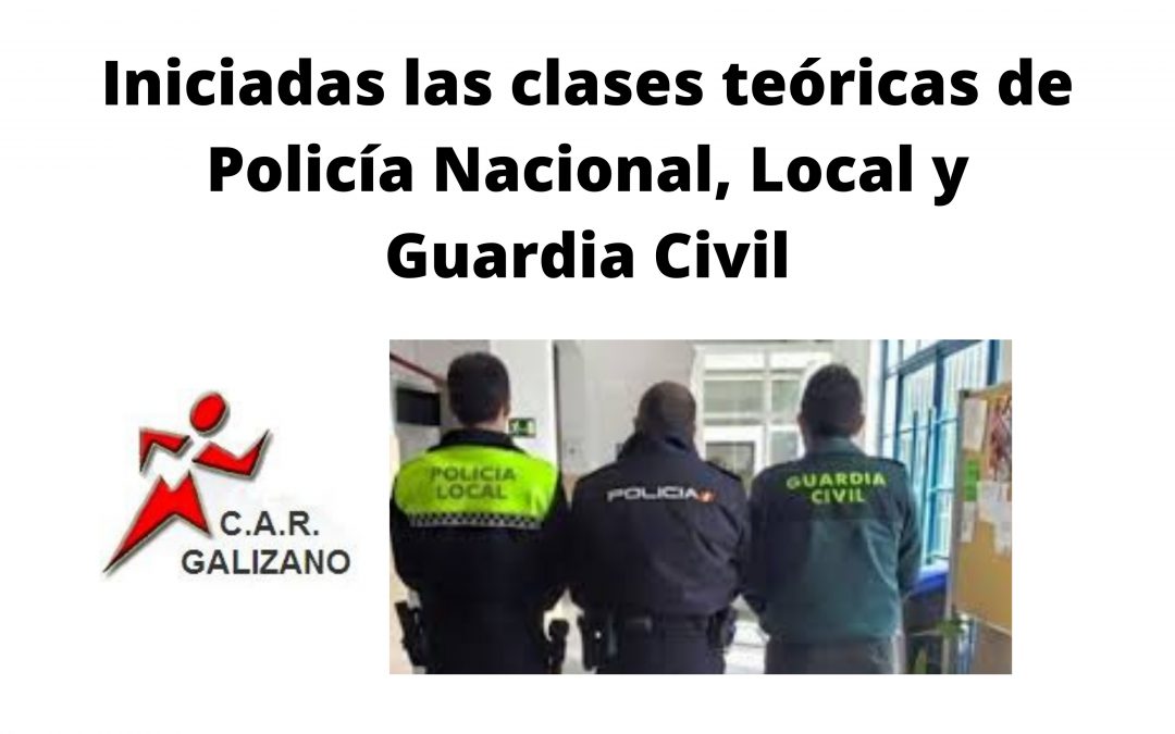 Iniciadas las clases teóricas de Policía Nacional, Local y Guardia Civil